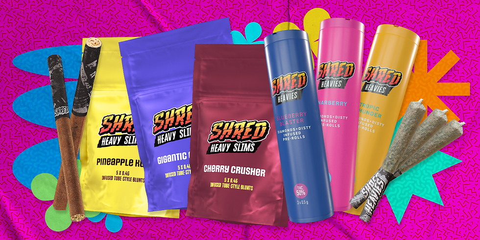 SHRED infused pre-roll products.